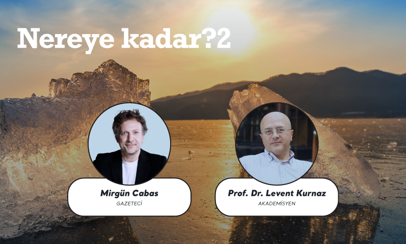 Mirgün Cabas & Prof.Dr. Levent Kurnaz