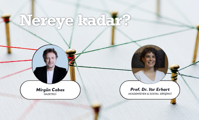 Mirgün Cabas & Prof.Dr Itır Erhart