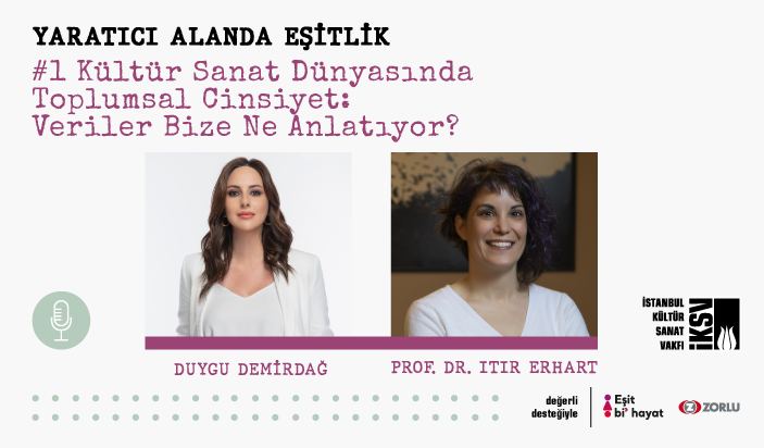Duygu Demirdağ & Prof.Dr Itır Erhart